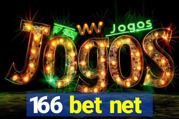 166 bet net